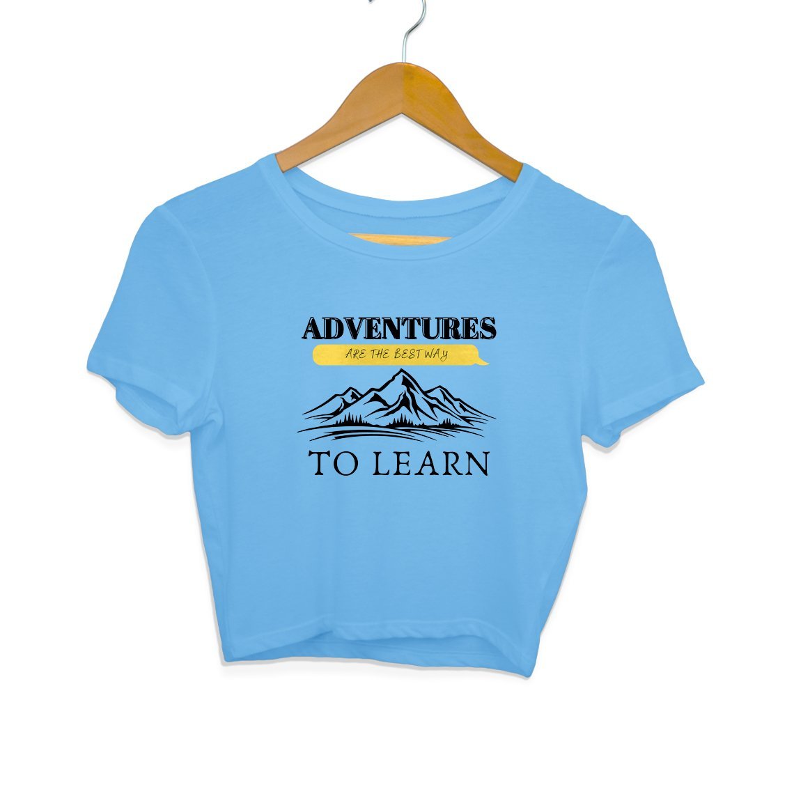 Adventure Is The Best Way To Learn - Crop Top Clothing Printrove Sky Blue S 