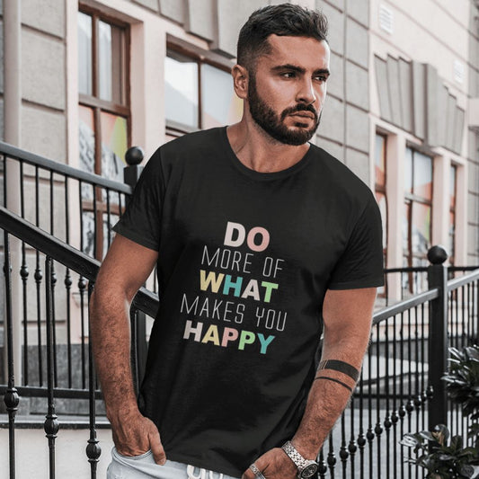 Do More of What Makes You Happy T-shirt Clothing Printrove Black S 