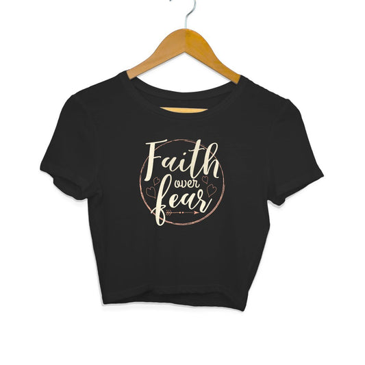 Faith Over Fear - Crop Top Clothing Printrove Black S 