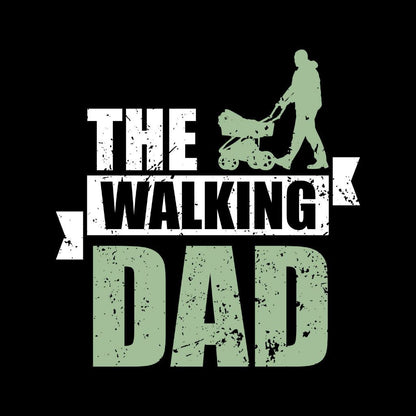 The Walking Dad - Full Sleeve T-Shirt Clothing Printrove 