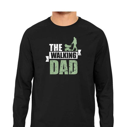 The Walking Dad - Full Sleeve T-Shirt Clothing Printrove Black S 